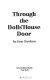 Through the dolls' house door /