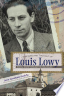 The life and thought of Louis Lowy : social work through the Holocaust /