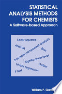 Statistical analysis methods for chemists : a software-based approach /