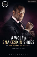 Wolf in snakeskin shoes, or, The gospel of tartuffe /