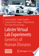Labster Virtual Lab Experiments: Genetics of Human Diseases /