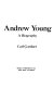Andrew Young : a biography /