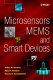 Microsensors, MEMS, and smart devices /