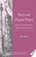 Poetry and Popular Protest : Peterloo, Cato Street and the Queen Caroline Controversy /