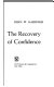The recovery of confidence /