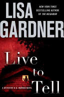 Live to tell : a detective D.D. Warren novel /
