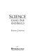 Science, good, bad and bogus /