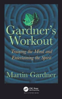 A Gardner's workout : training the mind and entertaining the spirit /