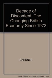 Decade of discontent : the changing British economy since 1973 /