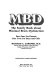 MBD ; the family book about minimal brain dysfunction /