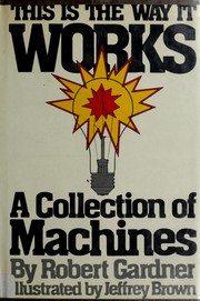 This is the way it works : a collection of machines /
