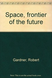 Space, frontier of the future /