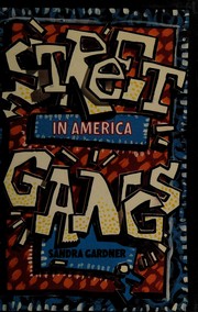 Street gangs in America /