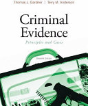 Criminal evidence : principles and cases /