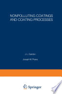 Nonpolluting Coatings and Coating Processes : Proceedings of an ACS Symposium held August 30-31, 1972, in New York City /
