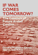 If war comes tomorrow? : the contours of future armed conflict /