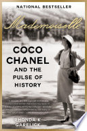 Mademoiselle : coco chanel and the pulse of history /