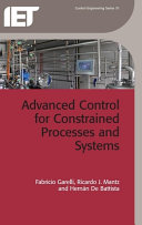Advanced control for constrained processes and systems /