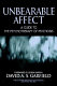 Unbearable affect : a guide to the psychotherapy of psychosis /