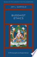 Buddhist ethics : a philosophical exploration /