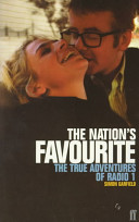 The nation's favourite : the true adventures of Radio 1 /