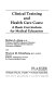 Clinical training and health care costs : a basic curriculum for medical education /