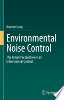 Environmental Noise Control : The Indian Perspective in an International Context /
