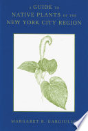 A guide to native plants of the New York City region /