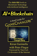 AI + blockchain : a brief guide for game changers /