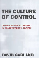 The culture of control : crime and social order in contemporary society /