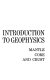 Introduction to geophysics : mantle, core, and crust /