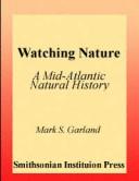 Watching nature : a Mid-Atlantic natural history /