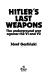 Hitler's last weapons : the underground war against the V1 and V2 /