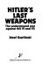 Hitler's last weapons : the underground war against the V1 and V2 /