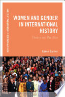 Women and gender in international history : theory and practice /