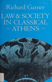 Law & society in classical Athens /