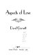 Aspects of love /