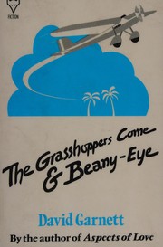 The grasshoppers come ; &, Beany-eye /