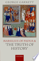 Marsilius of Padua and 'the truth of history' /