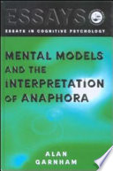 Mental models and the interpretation of anaphora /