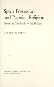 Spirit possession and popular religion : from the Camisards to the Shakers /