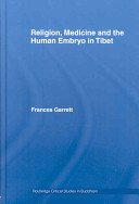 Religion, medicine and the human embryo in Tibet /