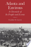 Atlanta and environs : a chronicle of its people and events /