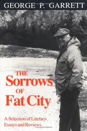 The sorrows of fat city : a selection of literary essays and reviews /