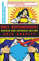 Holy superheroes! : exploring the sacred in comics, graphic novels, and film /