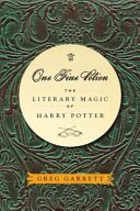 One fine potion : the literary magic of Harry Potter /