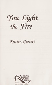 You light the fire /