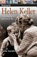 Helen Keller : [a photographic story of a life] /
