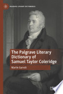 The Palgrave Literary Dictionary of Samuel Taylor Coleridge /