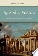 Episodic poetics : politics and literary form after the Constitution /